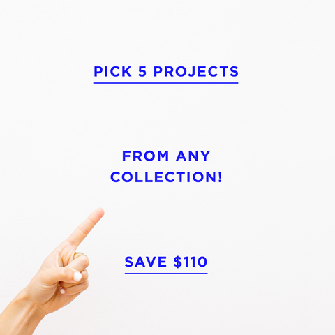 Pick Any 5 Projects (Save $110)